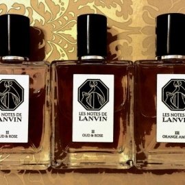 Les Notes de Lanvin - II: Oud & Rose